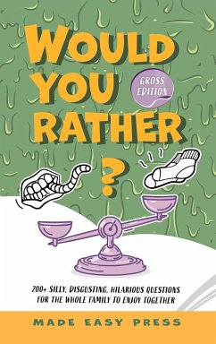 Would You Rather? Gross Edition - Made Easy Press