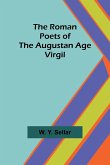 The Roman Poets of the Augustan Age