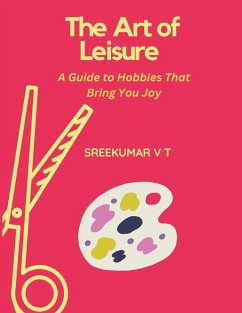 The Art of Leisure - Sreekumar, V T