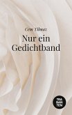 Nur ein Gedichtband