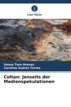 Coltan: Jenseits der Medienspekulationen - Toro Arenas, Venus;Suárez Torres, Carolina