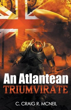 An Atlantean Triumvirate - McNeil, C. Craig R.