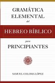 Gramática Elemental del Hebreo Bíblico para Principantes