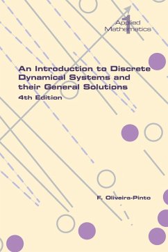 An Introduction to Discrete Dynamical Systems and their General Solutions. 4th Edition
