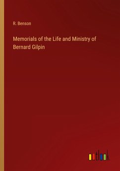 Memorials of the Life and Ministry of Bernard Gilpin