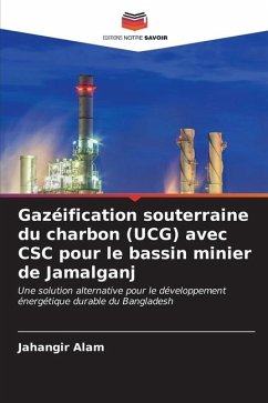 Gazéification souterraine du charbon (UCG) avec CSC pour le bassin minier de Jamalganj - Alam, Jahangir