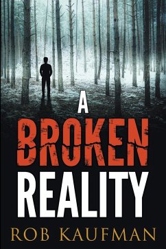 A Broken Reality - Kaufman, Rob