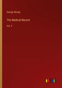 The Medical Record - Shrady, George