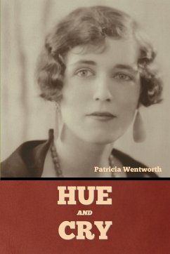 Hue and Cry - Wentworth, Patricia