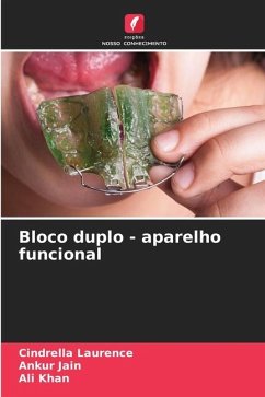 Bloco duplo - aparelho funcional - Laurence, Cindrella;Jain, Ankur;Khan, Ali