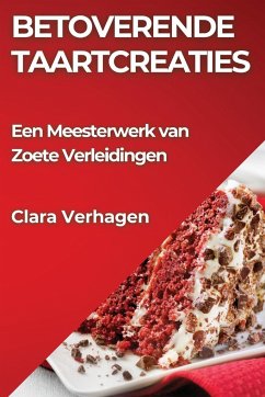 Betoverende Taartcreaties - Verhagen, Clara