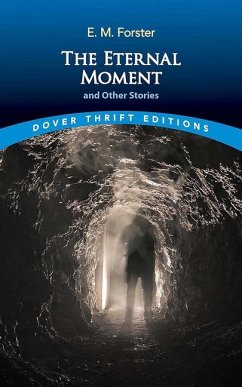 The Eternal Moment and Other Stories - Forster, E M
