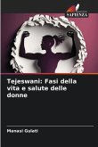 Tejeswani: Fasi della vita e salute delle donne