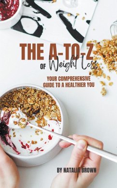 The A-to-Z of Weight Loss - Brown, Natalia