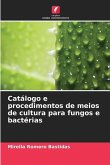 Catálogo e procedimentos de meios de cultura para fungos e bactérias