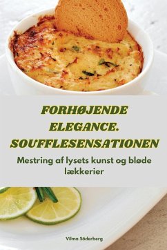 FORHØJENDE ELEGANCE. SOUFFLESENSATIONEN - Vilma Söderberg