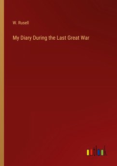 My Diary During the Last Great War