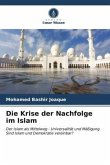 Die Krise der Nachfolge im Islam