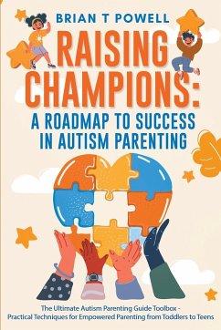 A Roadmap To Success In Autism Parenting - Powell, Brian T.