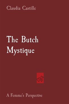 The Butch Mystique - Castille, Claudia