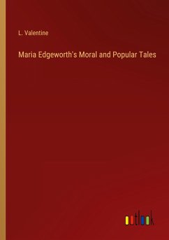 Maria Edgeworth's Moral and Popular Tales