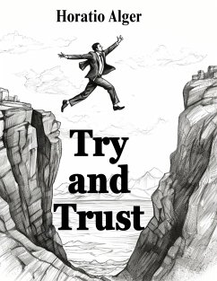 Try and Trust - Horatio Alger