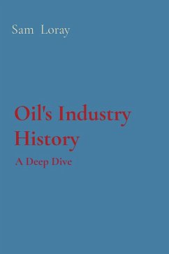 Oil's Industry History - Loray, Sam