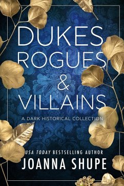 Dukes, Rogues & Villains - Shupe, Joanna