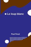 Le loup blanc