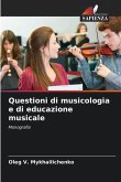 Questioni di musicologia e di educazione musicale