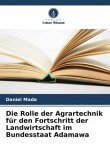 Die Rolle der Agrartechnik für den Fortschritt der Landwirtschaft im Bundesstaat Adamawa