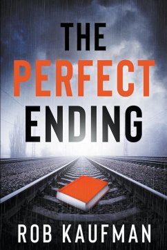 The Perfect Ending - Kaufman, Rob