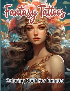 Fantasy Tattoos Coloring Book for Inmates - Publishing LLC, SureShot Books