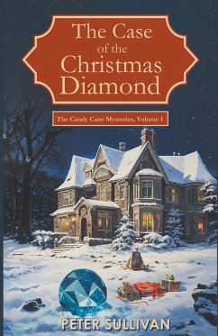 The Case of the Christmas Diamond - Sullivan, Peter