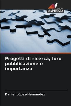 Progetti di ricerca, loro pubblicazione e importanza - López-Hernández, Daniel