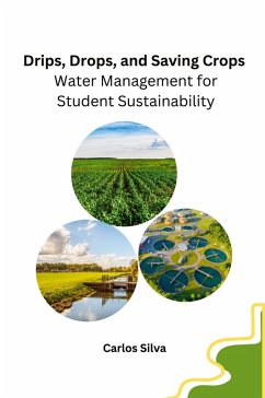 Drips, Drops, and Saving Crops - Carlos Silva