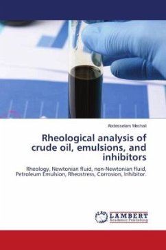 Rheological analysis of crude oil, emulsions, and inhibitors - Mechali, Abdesselam