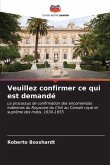 Veuillez confirmer ce qui est demandé