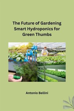 The Future of Gardening Smart Hydroponics for Green Thumbs - Antonio Bellini