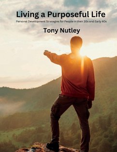 Living a Purposeful Life - Nutley, Tony