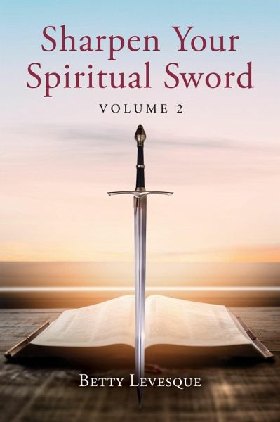 Sharpen Your Spiritual Sword (eBook, ePUB) Sharpen Your Spiritual Sword (eBook, ePUB)