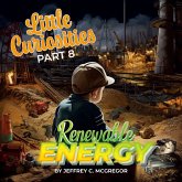 Little Curiosities(Part 8): Renewable Energy (eBook, ePUB)
