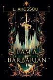 I Am A Barbarian (eBook, ePUB)