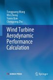 Wind Turbine Aerodynamic Performance Calculation (eBook, PDF)