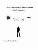 More Adventures of Sloane Treblot! (Part II of a Series) (eBook, ePUB)