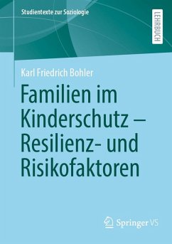 Familien im Kinderschutz - Resilienz- und Risikofaktoren (eBook, PDF) - Bohler, Karl Friedrich