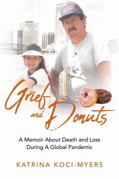 Grief and Donuts (eBook, ePUB) - Koci-Myers, Katrina