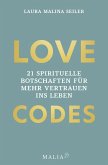 LOVE CODES - 21 spirituelle Botschaften für mehr Vertrauen ins Leben (eBook, ePUB)