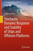 Stochastic Dynamic Response and Stability of Ships and Offshore Platforms (eBook, PDF)