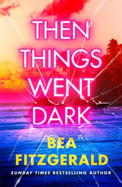 Then Things Went Dark (eBook, ePUB) - Fitzgerald, Bea